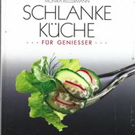 Menü Gourmet Kochbuch " Schlanke Küche "