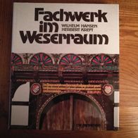 Fachwerk im Weserraum.. Vlg CW Niemeyer , Hameln 1980
