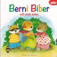 Berni Biber will nicht teilen von Hildrun & Mario Covi