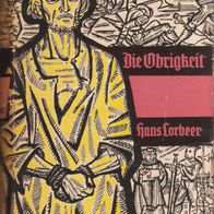 Hans Lorbeer - Die Obrigkeit: Roman um Luther und den Ausgang des Bauernkrieges