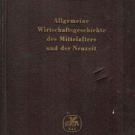 Allgemeine Wirtschaftsgeschichte des Mittelalters und der Neuzeit / Josef Kulischer