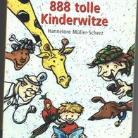 888 Tolle Kinderwitze von Hannelore Müller-Scherz