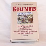 Kolumbus / Salvador de Madariaga - Scherz Verlag 1992