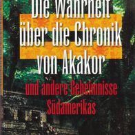 Wolfgang Siebenhaar - Die Wahrheit über die Chronik von Akakor und andere Geheimnisse