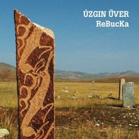 Uzgin Üver ?- ReBucka (2012) avant-folk rock CD Ungarn neu S/ S