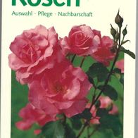 Rosen, Auswahl-Pflege-Nachbarschaft von Josef Sieber