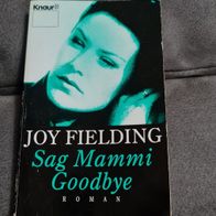 Joy Fielding Sag Mammi Goodbye