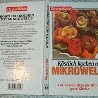 BN Köstlich kochen mit Mikrowelle Die gute Küche Beste Rezepte BZ-Verlag gut erhalten
