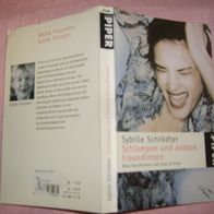 BT Sybille Schrödter Schlampen und andere Freundinnen Piper 2002 Taschenbuch gut erha