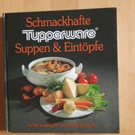 Tupperware: Schmackhafte Suppen und Eintöpfe