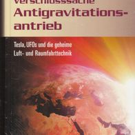 Paul A. LaViolette - Verschlusssache Antigravitationsantrieb: Tesla, UFOs und . (NEU)