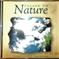 CD Album: "Escape To Nature - A Tranquil and melodic" (Entspannungsmusik, 1998)