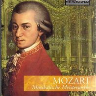Mozart - Musikalische Meisterwerke / Die großen Komponisten