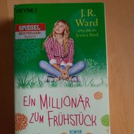 J.R. Ward/ Jessica Bird: Ein Millionär zum Frühstück (TB)