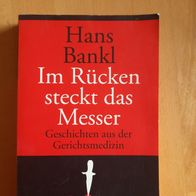 Hans Bankl: Im Rücken steckt das Messer (TB)