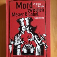 Mord zwischen Messer & Gabel (29 Krimis, 72 Rezepte) geb