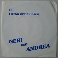 Geri und Andrea - du, i denk oft an dich - 7"/ Single /45 rpm