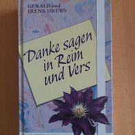 G. + I. Drews: Danke sagen in Reim und Vers (geb)