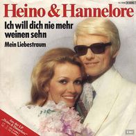7"HEINO&HANNELORE · Ich will dich nie mehr weinen sehn (RAR 1984)