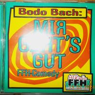 Comedy-CD: "Mir Geht´s Gut" von Bodo Bach (1997)