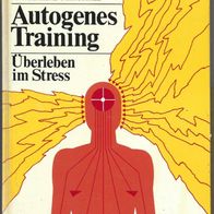 Autogenes Training Überleben im Stress
