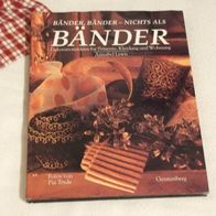 Bänder, Bänder - nichts als Bänder