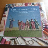 Raised Embroidery: A Practical Guide to Decorative Stumpwork - Nadelmalerei
