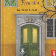 Heimliche Freundin von Katarina Genar (2015, Gebundene Ausgabe) - neuwertig -