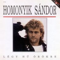 Homonyik Sandor - Legy hu orokre (1990) LP Proton Hungary EX