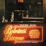 Payer Andras - Belvarosi Barzene (1989) LP M-