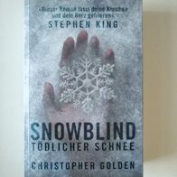 Christopher Golden | Snowblind. Tödlicher Schnee