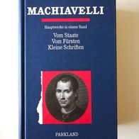 Machiavelli | Hauptwerke | Vom Staate, Vom Fürsten, Kleine Schriften