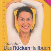 Buch - Inka Jochum - Das RückenHeilbuch: Mit Leichtigkeit für immer schmerzfrei (NEU)