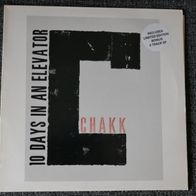 Chakk - 10 Days In An Elevator ° 1986 UK LP + 12"