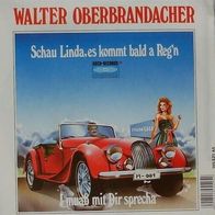 WALTER Oberbrandacher - Schau Linda, es kommt bald a Reg´n