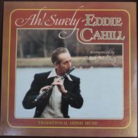 Eddie Cahill Acc. By Mick Moloney - Ah! Surely Irish Folk