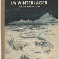 Im Winterlager " Auf der Nordpolfahrt " Heft von Fridtjof Nansen