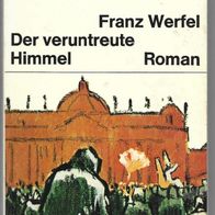 Der veruntreute Himmel Die Geschichte einer Magd von Franz Werfel