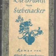 Roman von Alfred Huggenberger " Die Frauen von Siebenacker "