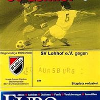 Ticket SV Lohhof - FC Augsburg 4.12.1999 Unterschleißheim Eintrittskarte Fußball