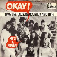 Dave Dee, Dozy, Beaky, Mick & Tich - Okay! / He´s A Raver (1967) 45 single 7" Fontana