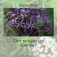 Buch - Jürgen Dahl - Der neugierige Gärtner (NEU)