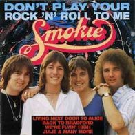Smokie - Don´t Play Your Rock ´N´ Roll To Me