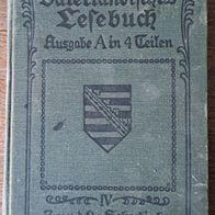 Vaterländisches Lesebuch-7. & 8. Schuljahr" URALT-Lehrbuch v. 1911 !