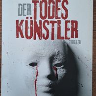 Der Todeskünstler" v. Cody MCFadyen / Thriller-TB - Roman aus 2010