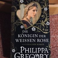 Die Königin der Weißen Rose, historischer Roman von Philippa Gregory, TB, neu