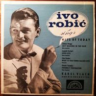 Ivo Robic sings Hits of Today (1958) 45 EP 7" Supraphon M-/ M-