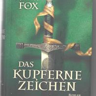 Historischer Roman " Das Kupferne Zeichen " von Katia Fox
