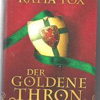 Historischer Roman " Der Goldene Thron " von Katia Fox
