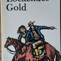 Lockendes Gold" Abenteuer- Roman von Jack London ! / aus 1968 ! Sehr Gut !